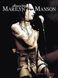 bokomslag Dissecting Marilyn Manson