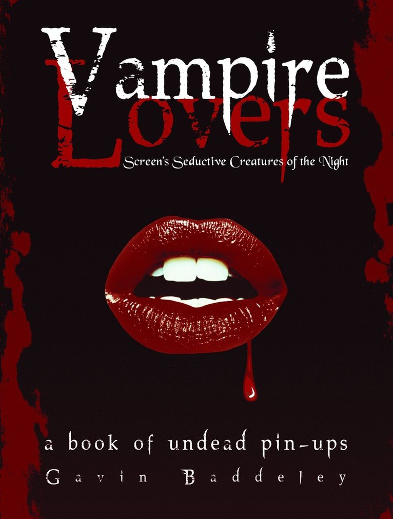 Gavin Baddeley - Vampire Lovers, Häftad