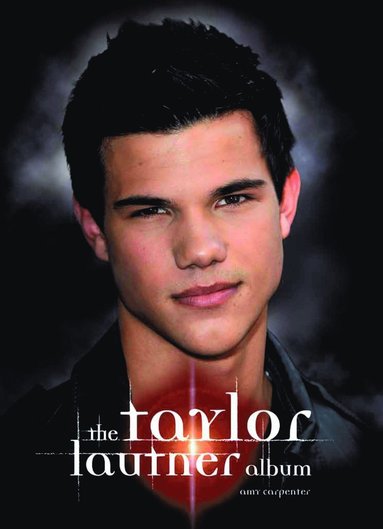 bokomslag Taylor Lautner Album