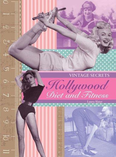 Laura Slater - Hollywood Diet and Fitness: Vintage Secrets, Häftad