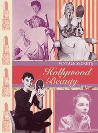 bokomslag Hollywood Beauty: Vintage Secrets