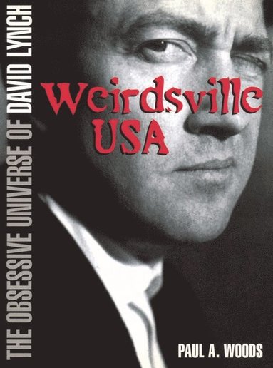 bokomslag Weirdsville Usa : The Obsessive Universe of David Lynch