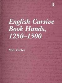 bokomslag English Cursive Book Hands, 1250-1500