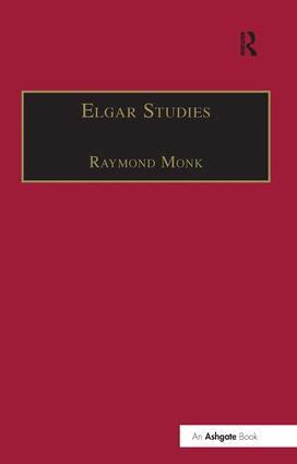 Raymond Monk - Elgar Studies, Inbunden