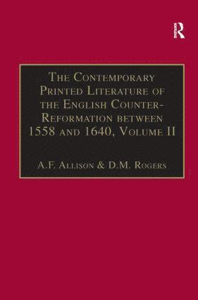 A.F. Allison, D.M. Rogers, A. F. Allison, D. M. Rogers - Contemporary Printed Literature of the English Counter-Reformation between 1558 and 1640, Inbunden