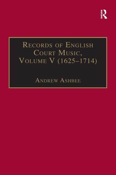 Andrew Ashbee - Records of English Court Music, Inbunden