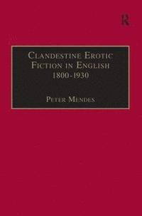 bokomslag Clandestine Erotic Fiction in English 18001930