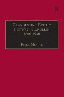Clandestine Erotic Fiction in English 18001930 1