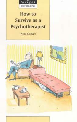 bokomslag How to Survive as a Psychotherapist