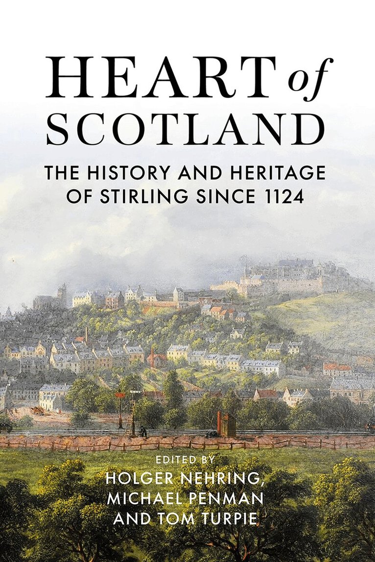 Holger Nehring, Michael Penman, Tom Turpie - Heart of Scotland, Inbunden