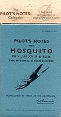 Air Ministry Pilot's Notes: De Havilland Mosquito FB6 and FB26 1