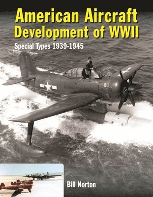 bokomslag American Aircraft Development of WWII