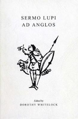 Dorothy Whitelock - Sermo Lupi Ad Anglos, Häftad