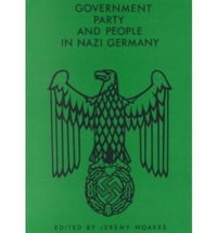 bokomslag Government, Party and People in Nazi Germany