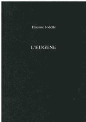 Etienne Jodelle, Keith Cameron - L'Eugene, Häftad