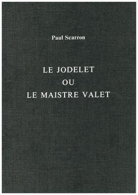 bokomslag Le Jodelet ou le Maistre Valet