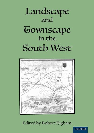 Robert Higham - Landscape and Townscape in the South West, Häftad