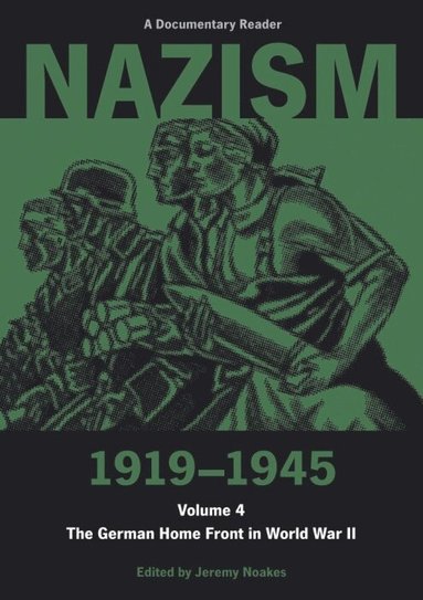 Jeremy Noakes - Nazism 1919–1945 Volume 4, Häftad