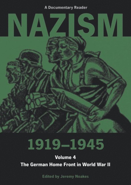 Jeremy Noakes - Nazism 1919–1945 Volume 4, Häftad