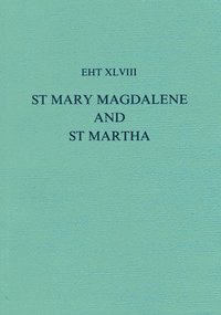 bokomslag Lives Of St Mary Magdalene And St Martha