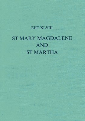 bokomslag Lives Of St Mary Magdalene And St Martha