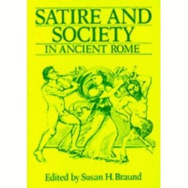 Susan H. Braund - Satire and Society in Ancient Rome, Häftad