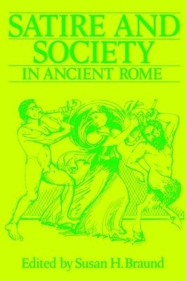 bokomslag Satire and Society in Ancient Rome