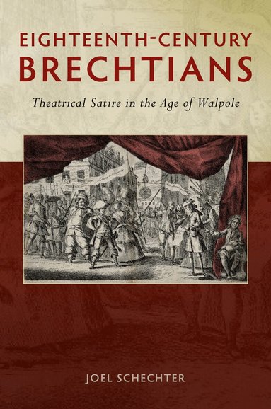 Joel Schechter - Eighteenth-Century Brechtians, Häftad