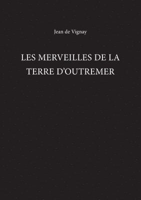 Les Merveilles de la Terre d'Outremer 1