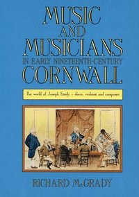 bokomslag Music And Musicians In Early Nineteenth-Century Cornwall