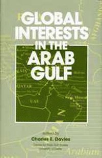 bokomslag Global Interests In The Arab Gulf