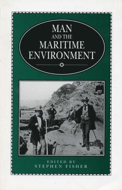 Stephen Fisher - Man and the Maritime Environment, Häftad