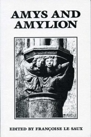 Françoise Le Saux - Amys and Amylion, Häftad