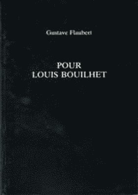 bokomslag Pour Louis Bouilhet