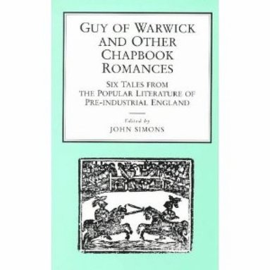 bokomslag Guy of Warwick and Other Chapbook Romances