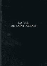 bokomslag La Vie De Saint Alexis