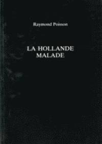 bokomslag La Hollande Malade