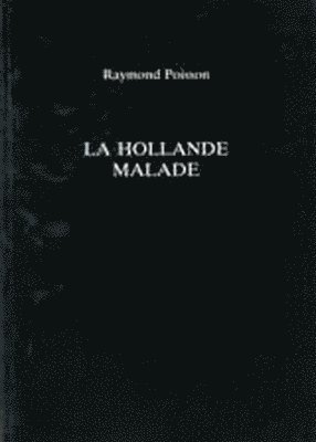 La Hollande Malade