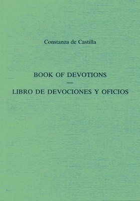 Book Of Devotions/Libro De Devociones Y Oficios 1