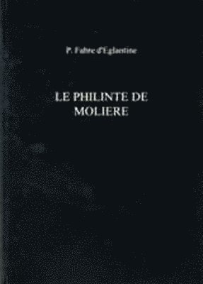 bokomslag Le Philinte de Moliere