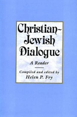 Dr. Helen P. Fry, Dr. Fry, Helen P. - Christian-Jewish Dialogue, Inbunden