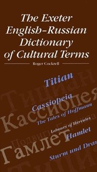bokomslag The Exeter English-Russian Dictionary of Cultural Terms