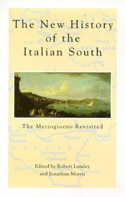 The New History Of The Italian South 1