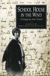 bokomslag School House in the Wind: A Trilogy by Anne Treneer