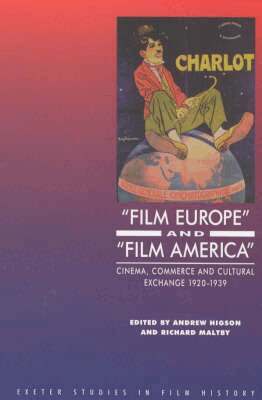 Andrew Higson, Richard Maltby - 'Film Europe' and 'Film America', Inbunden