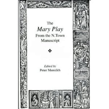 Peter Meredith - The Mary Play, Häftad