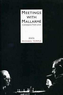 Michael Temple - Meetings With Mallarmé, Häftad