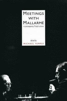 Meetings With Mallarme 1