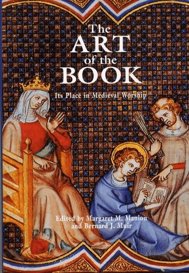 Bernard J. Muir, Margaret M. Manion - The Art of the Book, Inbunden