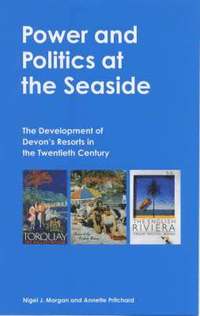 bokomslag Power and Politics at the Seaside